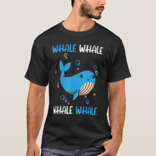 Whale Whale Whale Mammal Sea Animal Pun Marine Cre T-Shirt