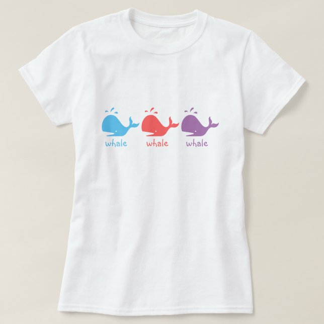 Whale Whale Whale T-Shirt (Design Front)