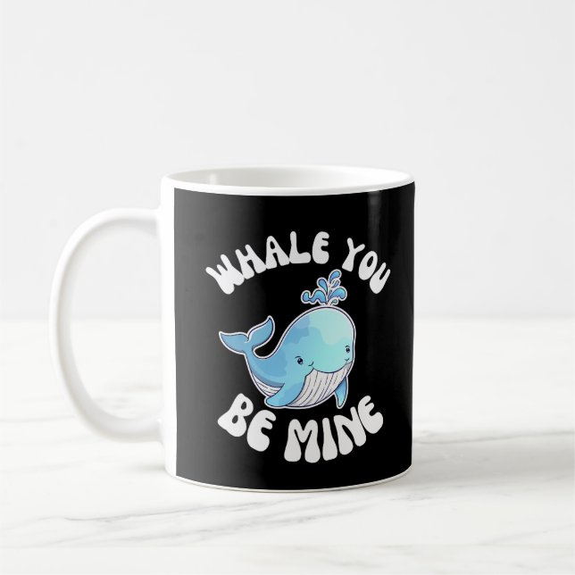 Whale You Be Mine Coffee Mug (Left)