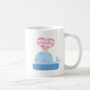 Whale You Be Mine Cute Love Confession Coffee Mug