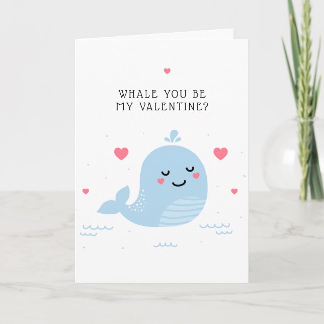 Whale You Be My Valentine? Card (Front)