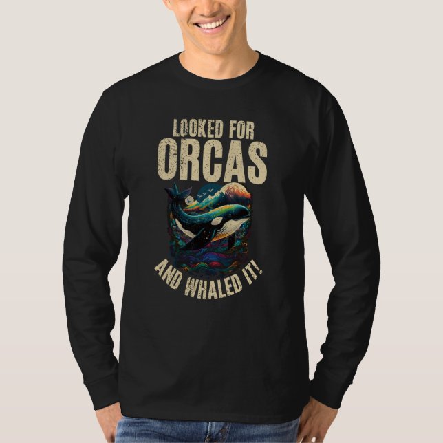 Whales Watch Dolphin Pottwhal  Saying Orca Whale   T-Shirt (Front)