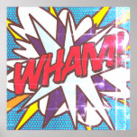 WHAM Fun Retro Comic Book Pop Art Poster<br><div class="desc">A fun,  cool and trendy retro comic book pop art-inspired design that puts the wham,  zap,  pow into your day. The perfect gift for superheroes,  your friends,  family or as a treat to yourself. Designed by ComicBookPop© at www.zazzle.com/comicbookpop*</div>