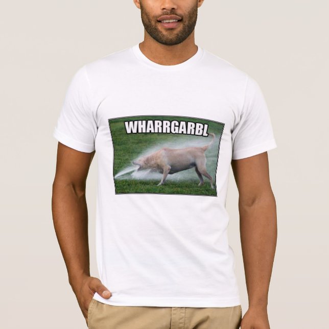 Wharrgarbl T-Shirt (Front)