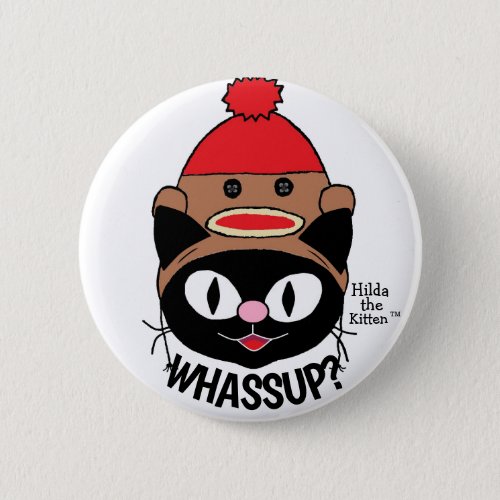 WHASSUP Cartoon Cat w Sock Monkey Hat Humorous Button