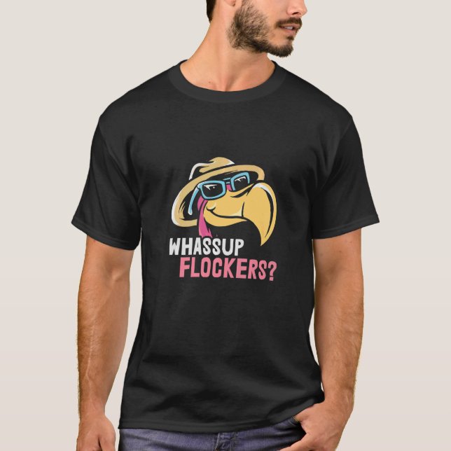 Whassup Flockers  Flamingo What's Up T-Shirt (Front)