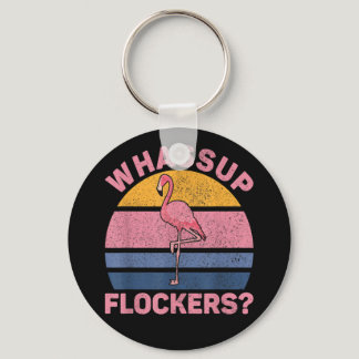 Whassup Flockers  Retro Flamingo Costume  Funny Fl Keychain