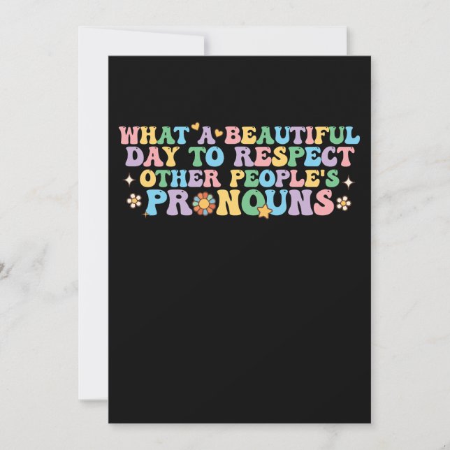 What a Beautiful Day to Respect Other People's Pro Invitation (Front)