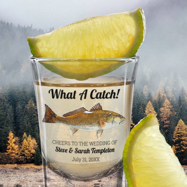 What a Catch Fishing Redfish Wedding Date Favor Shot Glass (Creator Uploaded)