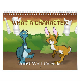 "What a Character" 2009 Wall Calendar