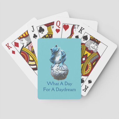 What A Day For A Daydream Poker Cards