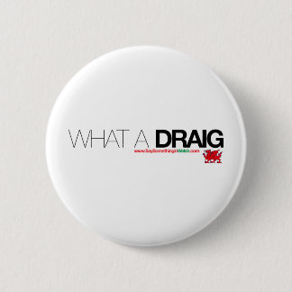 What a Draig... Button