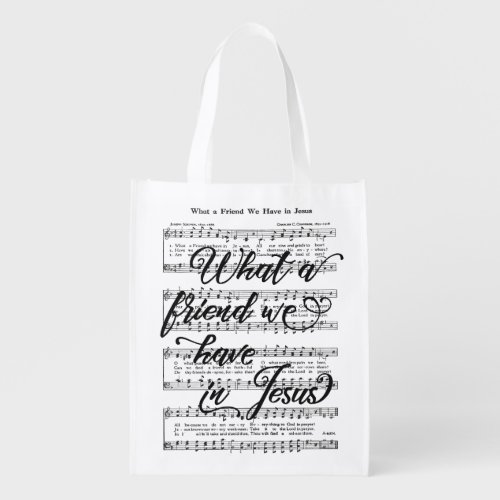 What a Friend We have in Jesus Hymn Grocery Bag