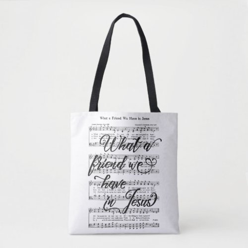 What a Friend We have in Jesus Hymn Tote Bag