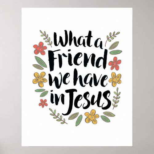 What a Friend we have in Jesus Print