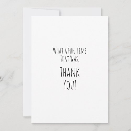 What a Fun Time That Was Simple Thank You Card