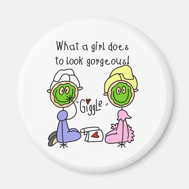 What A Girl Does To Look Gorgeous! Magnet (Front)