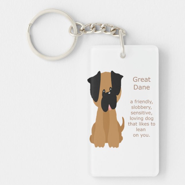 What a Great Dane is Fun Dog Quote Keychain (Front)
