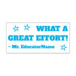 [ Thumbnail: "What a Great Effort!" Educator Rubber Stamp ]