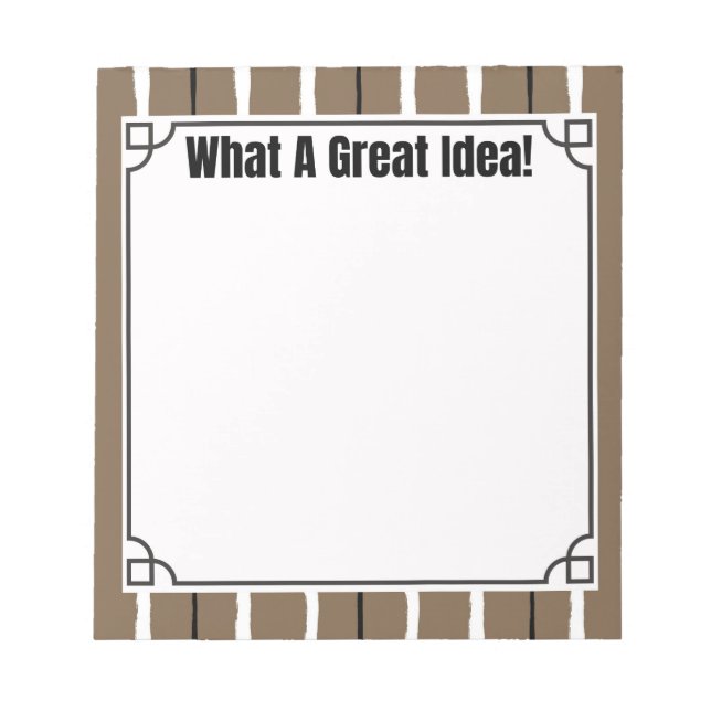 What A Great Idea! Notepad (Front)