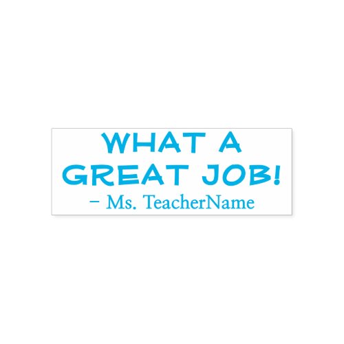 WHAT A GREAT JOB Educator Rubber Stamp