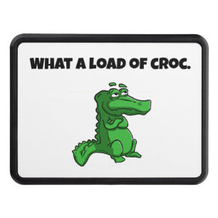 What a Load of Croc Funny Alligator Cartoon Hitch Cover