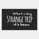 What a long Strange trip it&#39;s been grateful dead,d Rectangular Sticker