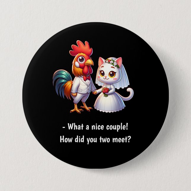 What A Nice Couple Chicken And Cat Funny Wedding Button (Front)