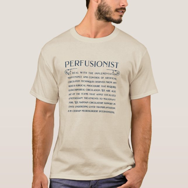 What A Perfusionist dDoes T-Shirt (Front)