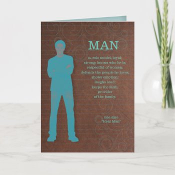 What A Real Man Is Birthday Card by envisager at Zazzle