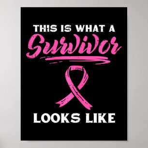 What A Survivor Looks Like Breast Cancer Awareness Poster