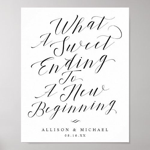 What A Sweet Ending Chic Calligraphy Wedding Sign