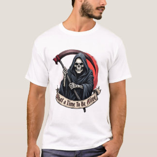 What A Time To Be Alive Classic T-Shirt