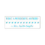 [ Thumbnail: "What a Wonderful Answer!" Educator Rubber Stamp ]