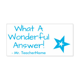"What A Wonderful Answer!" Educator Rubber Stamp