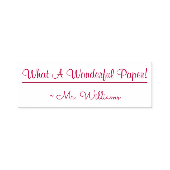 "What A Wonderful Paper!" + Custom Educator Name Self-inking Stamp (Design)