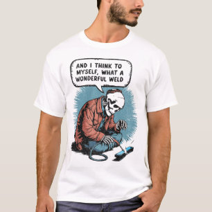What A Wonderful Weld Skeleton - Welding Humor Gif T-Shirt