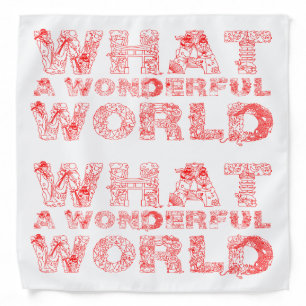 What A Wonderful World Bandana