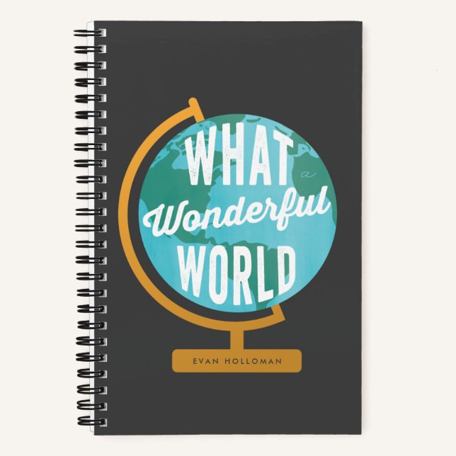 What a Wonderful World Globe with Name and Contact Notebook (Front)