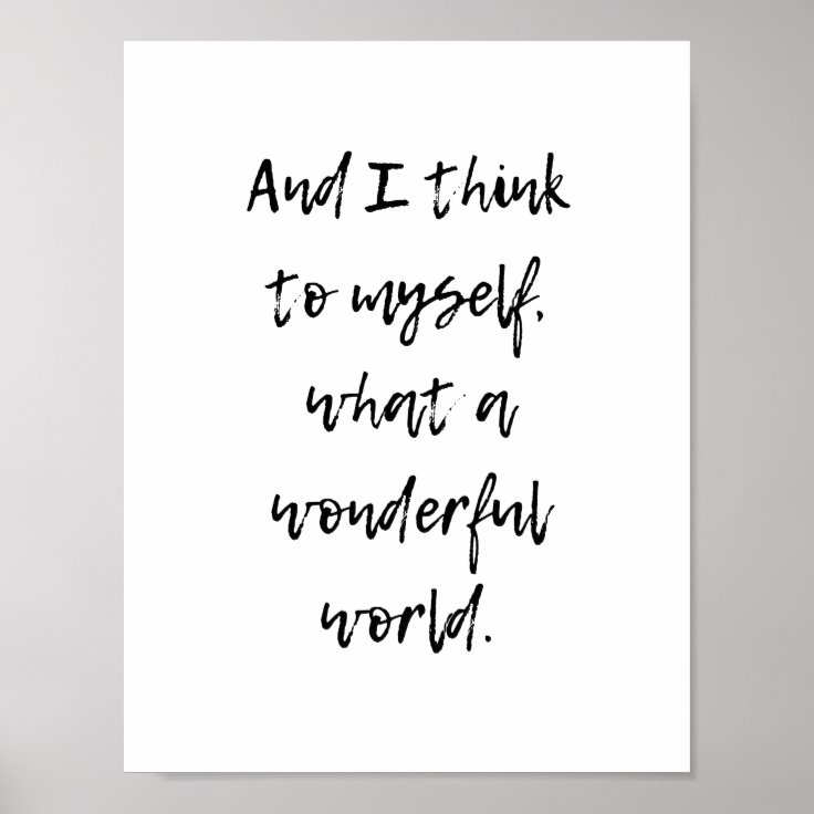 What a Wonderful World Poster Zazzle