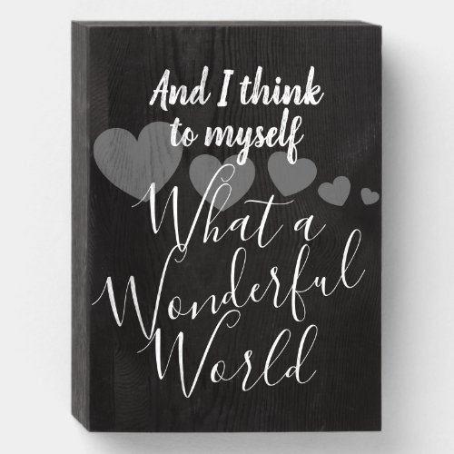 What a Wonderful World  White Rustic Wooden Box Sign