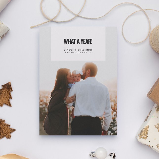 What a Year Custom Text Family Photo Holiday Card (Creator Uploaded)