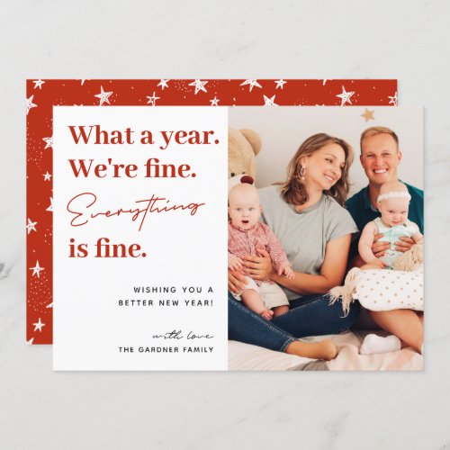 What A Year Everything is Fine Funny Photo Holiday Card