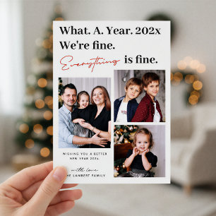 What A Year Everything is Fine Modern 3 Photo Holiday Card