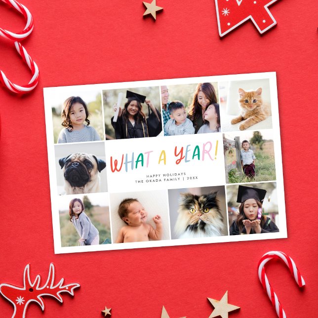 WHAT A YEAR! Fun Festive Modern 10 Photo New Year Holiday Card (Creator Uploaded)