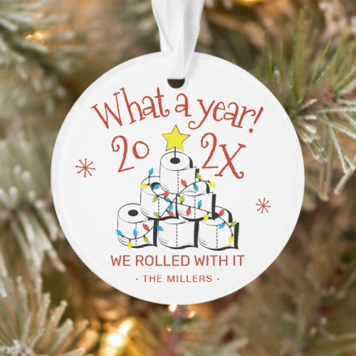  What A Year Funny Toilet Paper Family Photo Ornament