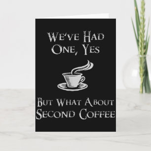 What About 2nd Coffee _ Funny Nerdy High Fantasy Card