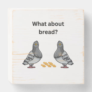 What about bread? wooden box sign