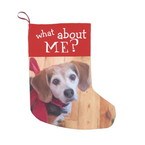What About Me Pet Dog Cat Photo Funny Small Christmas Stocking