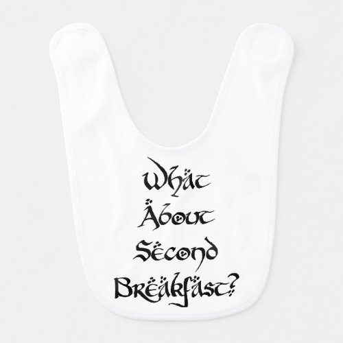 What About Second Breakfast Baby Bib